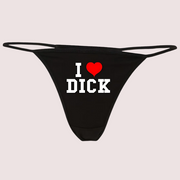 I Love Dick Printed G String Thong